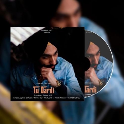 Tu Dardi Kiratjot Kahlon Mp3 Song Download