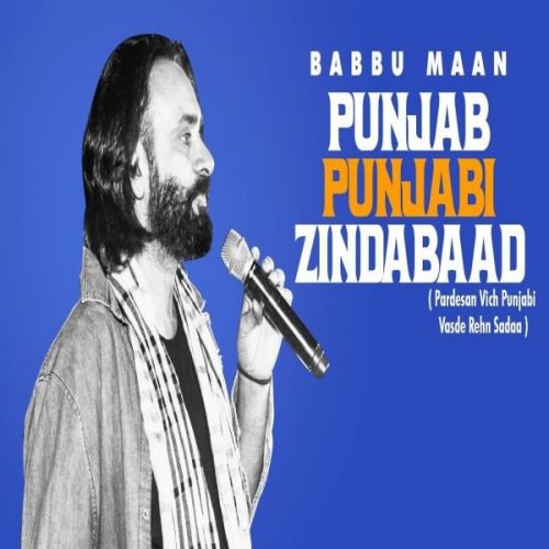 Punjab Punjabi Zindabaad Babbu Maan Mp3 Song Download