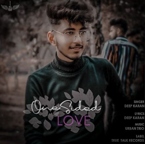 One Sided Love Deep Karan Mp3 Song Download