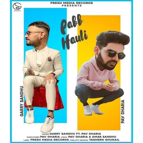 Pabb Hauli Garry Sandhu Mp3 Song Download