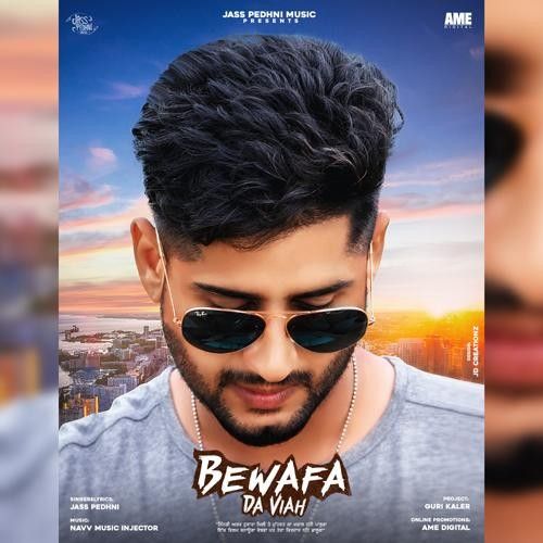 Bewafa Da Viah Jass Pedhni Mp3 Song Download