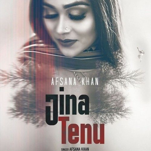 Jina Tenu Afsana Khan Mp3 Song Download