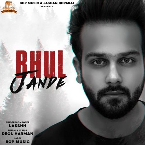 Bhul Jande Lakshh Mp3 Song Download