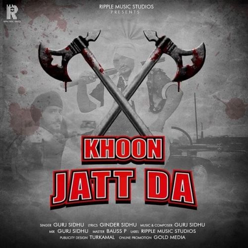 Khoon Jatt Da Gurj Sidhu Mp3 Song Download