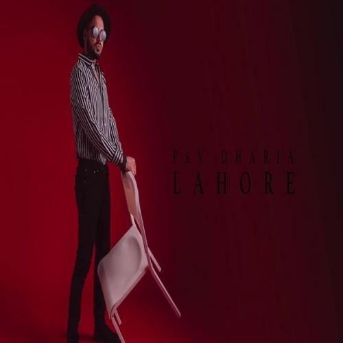 Lahore Pav Dharia Mp3 Song Download