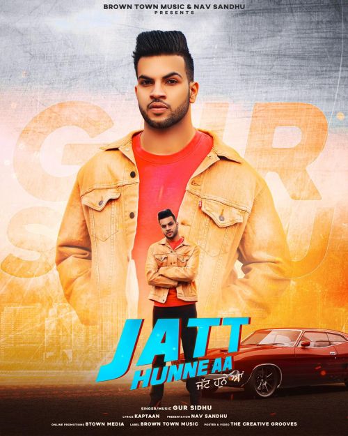 Jatt Hunne Aa Gur Sidhu Mp3 Song Download