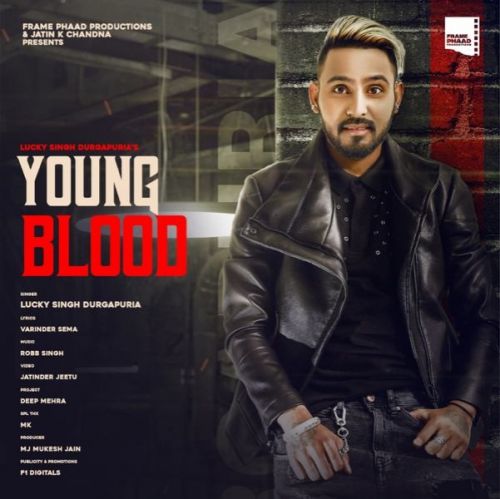 Young Blood Lucky Singh Durgapuria Mp3 Song Download