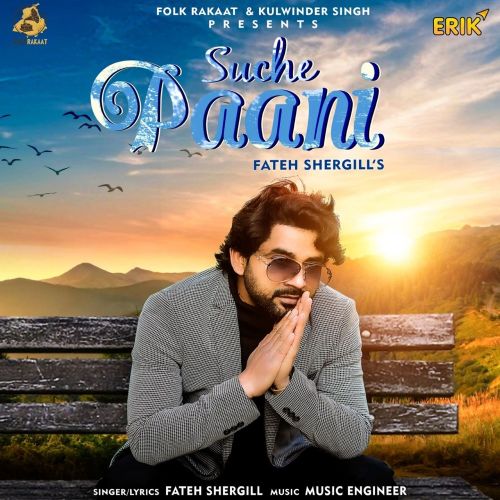 Suche Paani Fateh Shergill Mp3 Song Download