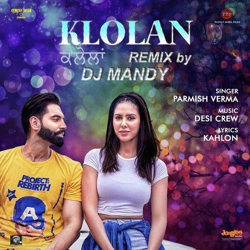 Klolan Remix DJ Mand, Parmish Verma Mp3 Song Download