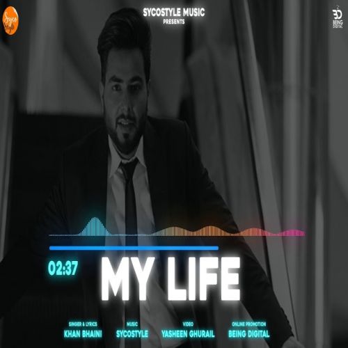 My Life Khan Bhaini Mp3 Song Download