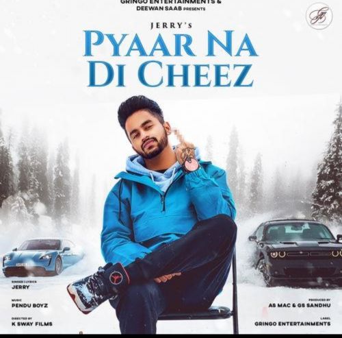 Pyaar Na Di Cheez Jerry Mp3 Song Download