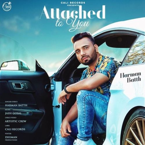 Attached To You Harman Batth Mp3 Song Download