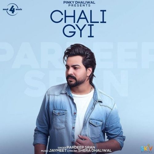 Chali Gyi Pardeep Sran Mp3 Song Download