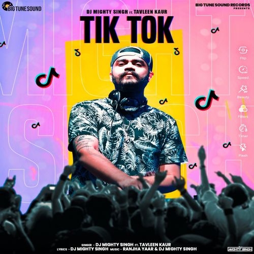 Tik Tok DJ Mighty Singh, Tavleen Kaur Mp3 Song Download