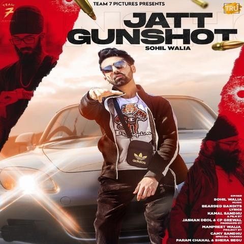 Jatt Gunshot Sohil Walia Mp3 Song Download