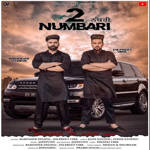 2 Numbari Barinder Dhapai, Dilpreet Virk Mp3 Song Download