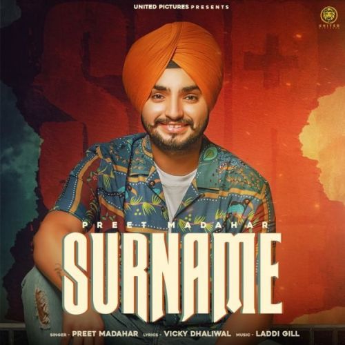 Surname Preet Madahar Mp3 Song Download