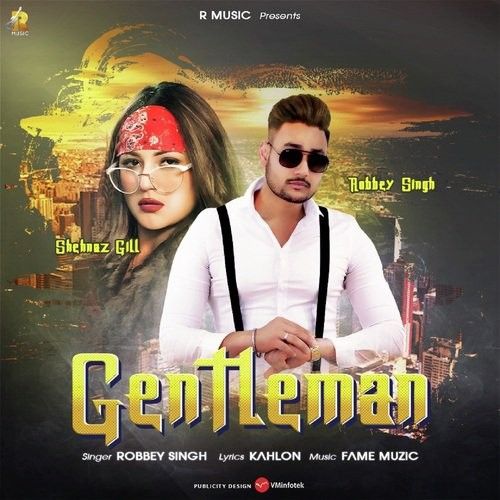 Gentleman Robbey Singh Mp3 Song Download