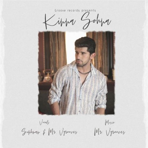 Kinna Sohna Mr Vgrooves, Sukhman Mp3 Song Download