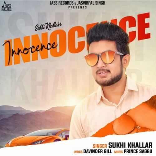 Innocence Sukhi Khallar Mp3 Song Download