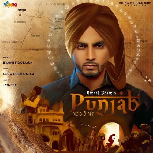 Punjab Present To Future Bannet Dosanjh Mp3 Song Download