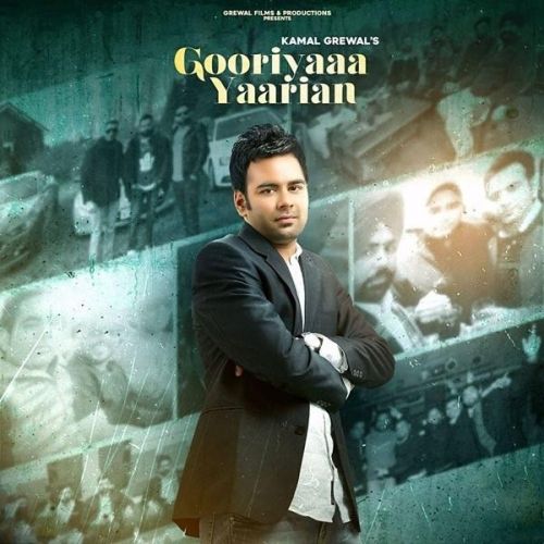 Gooriyaa Yaarian Kamal Grewal Mp3 Song Download