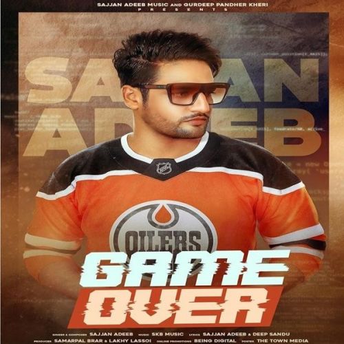 Game Over Sajjan Adeeb Mp3 Song Download