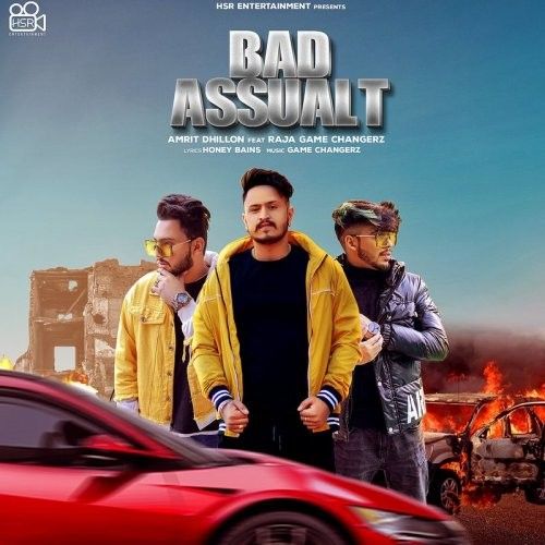 Bad Assault Amrit Dhillion, Raja Game Changerz Mp3 Song Download