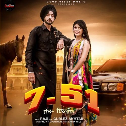 7-51 Raji, Gurlez Akhtar Mp3 Song Download