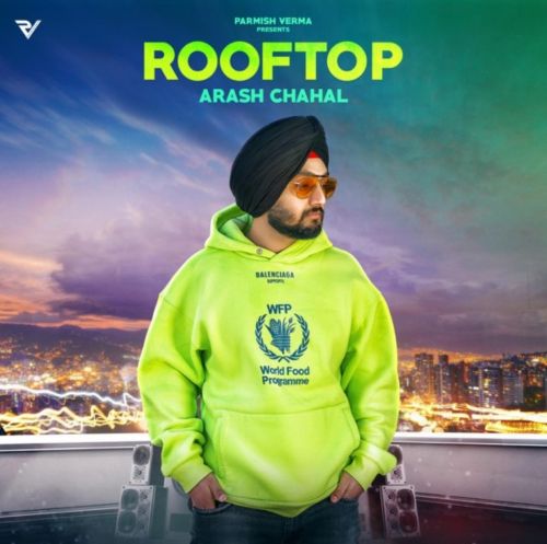 Rooftop Arash Chahal Mp3 Song Download