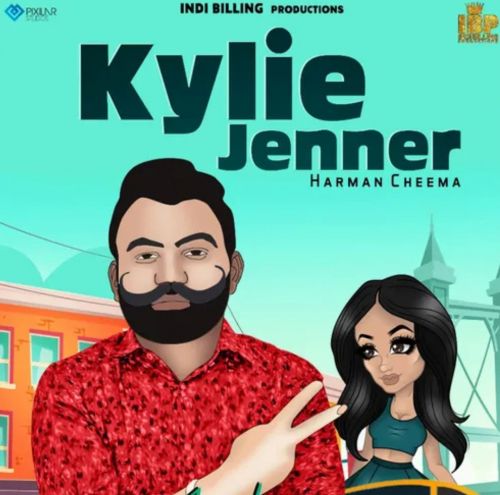 Kylie Jenner Harman Cheema Mp3 Song Download