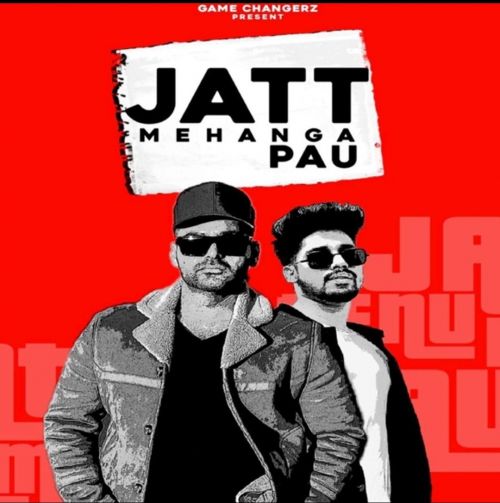 Jatt Mehnga Pau Raja Game Changerz, Dev Sidhu Mp3 Song Download