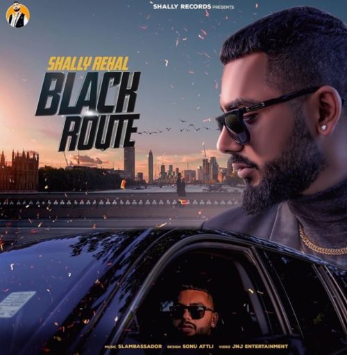 Black Route Shally Rehal Mp3 Song Download