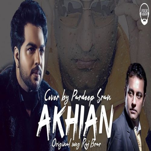 Akhian Pardeep Sran Mp3 Song Download