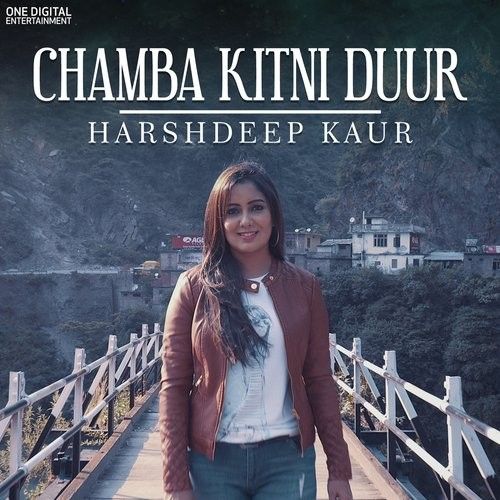 Chamba Kitni Duur Harshdeep Kaur Mp3 Song Download