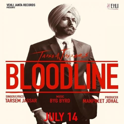 Bloodline Tarsem Jassar Mp3 Song Download