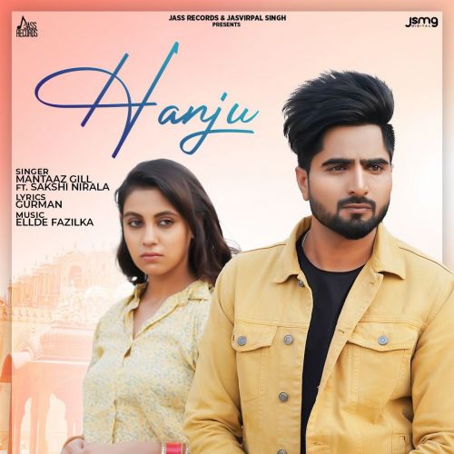 Hanju Mantaaz Gill Mp3 Song Download