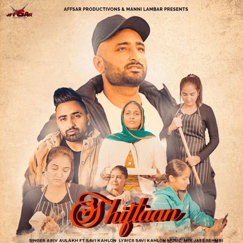 Shiftaan Ariv Aulakh Mp3 Song Download