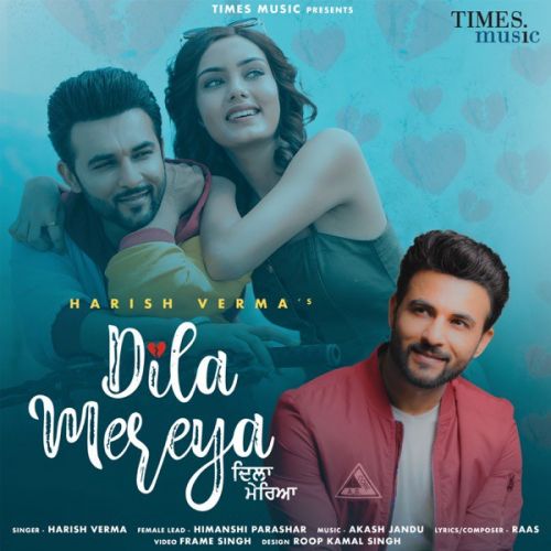 Dila Mereya Harish Verma Mp3 Song Download