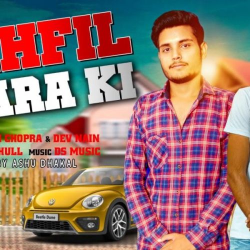 Mehfil Yaara Ki Ashi Chopra, Dev Nain Mp3 Song Download