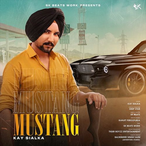 Mustang Kay Sialka Mp3 Song Download