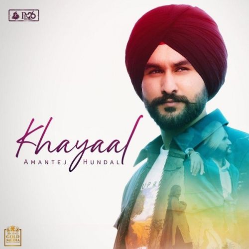 Khayaal Amantej Hundal Mp3 Song Download