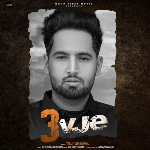 3 Vje Teji Grewal Mp3 Song Download