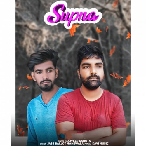 Supna Rajveer Sahota Mp3 Song Download