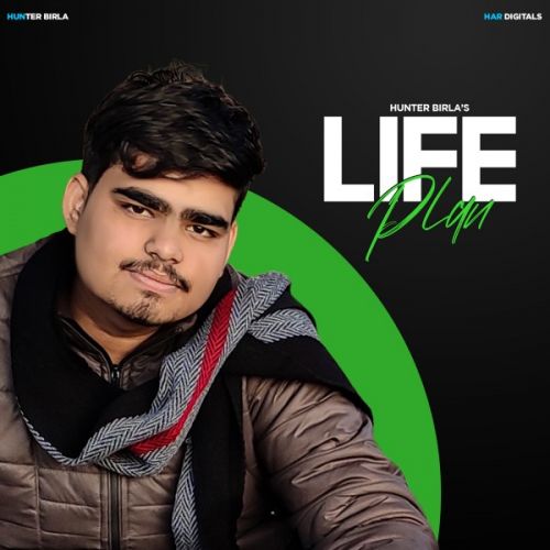 Life Plan Hunter Birla, Raku Khyaliwala Mp3 Song Download