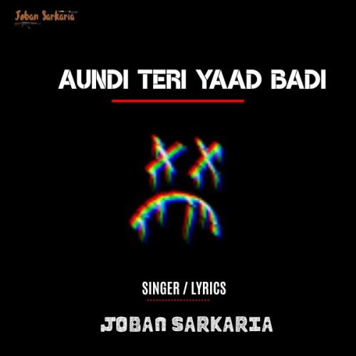 Aundi Teri Yaad Badi Joban Sarkaria Mp3 Song Download