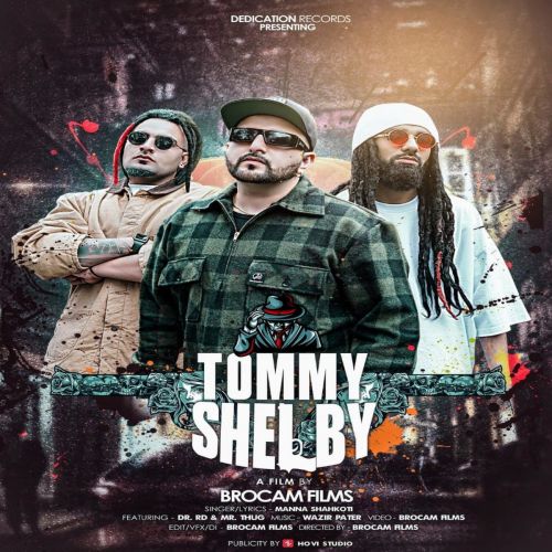 Tommy Shelby Manna Shahkoti Mp3 Song Download