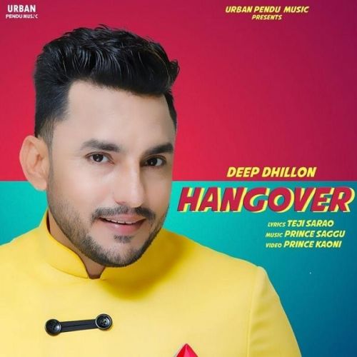 Hangover Deep Dhillon Mp3 Song Download