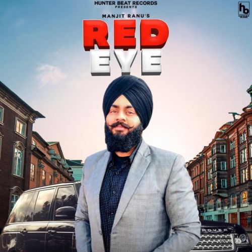 Red eye Manjit Ranu Mp3 Song Download