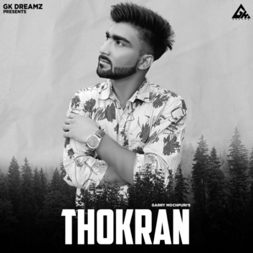 Thokran Garry Mochpuri Mp3 Song Download